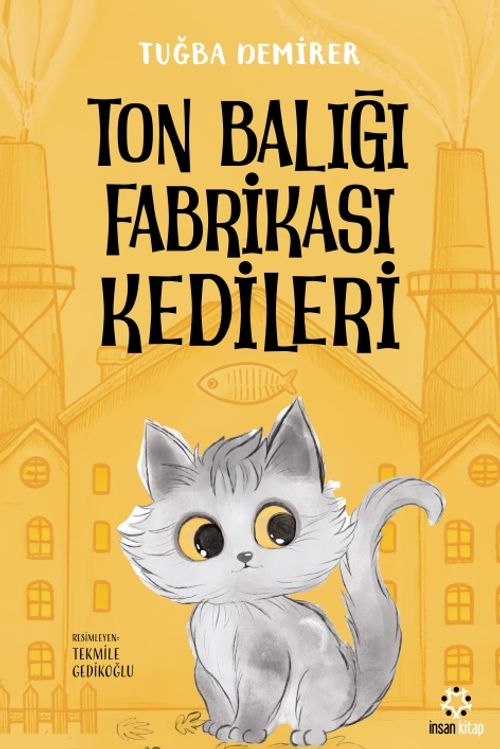 Ton Balığı Fabrikası Kedileri