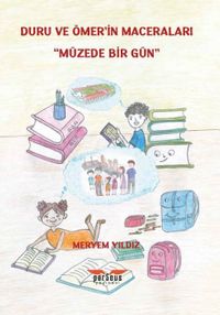 Duru ve Ömer'in Maceraları & Müzede Bir Gün