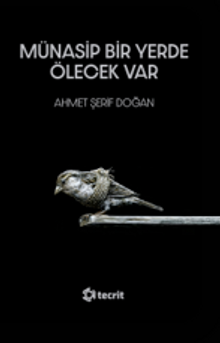 Münasip Bir Yerde Ölecek Var