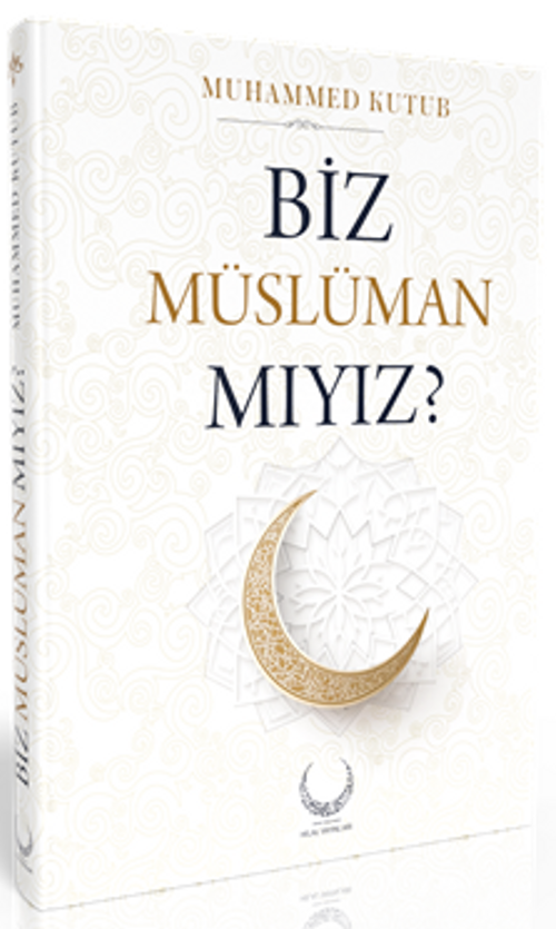 Biz Müslüman Mıyız (Ciltli)