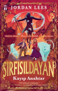Sırfısıldayan: Kayıp Anahtar (Ciltli)