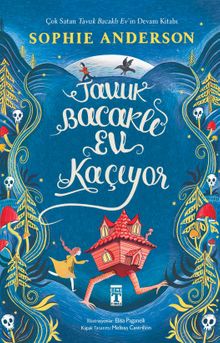 Tavuk Bacaklı Ev Kaçıyor