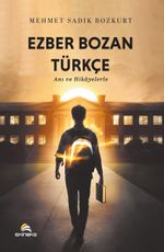 Ezber Bozan Türkçe & Anı ve Hikayelerle