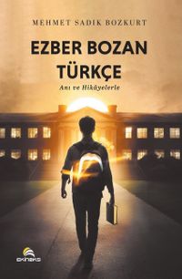 Ezber Bozan Türkçe & Anı ve Hikayelerle