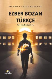 Ezber Bozan Türkçe & Anı ve Hikayelerle