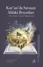 Kur'an'da Savaşın Ahlaki Boyutları