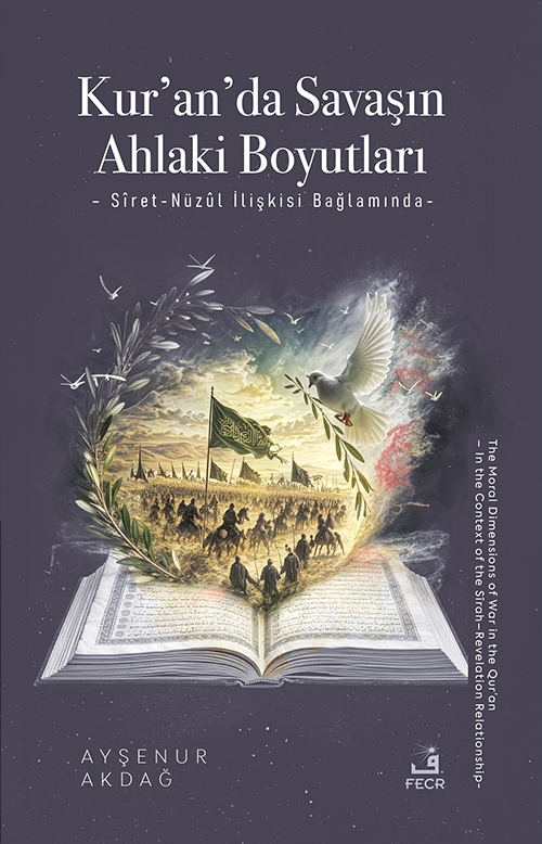 Kur'an'da Savaşın Ahlaki Boyutları