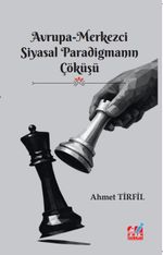 Avrupa-Merkezci Siyasal Paradigmanın Çöküşü