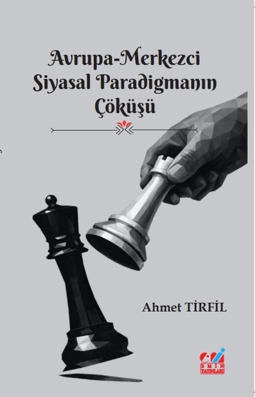 Avrupa-Merkezci Siyasal Paradigmanın Çöküşü