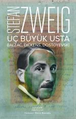 Üç Büyük Usta & Balzac, Dickens, Dostoyevski