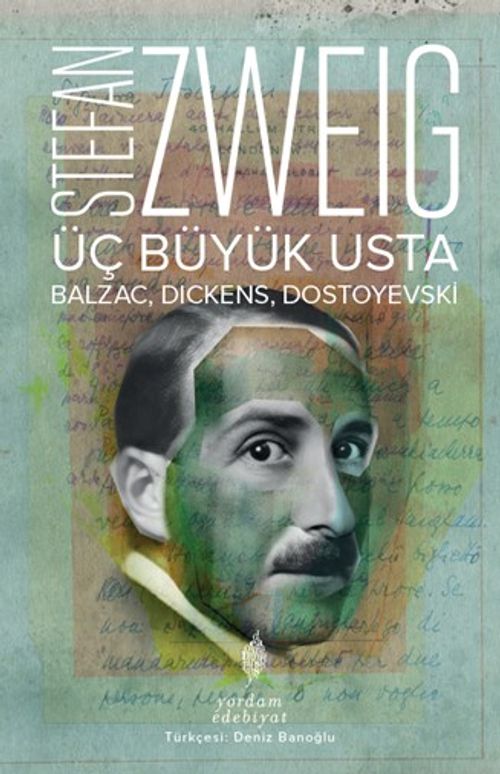 Üç Büyük Usta & Balzac, Dickens, Dostoyevski