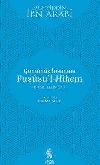 Günümüz İnsanına Fususu'l-Hikem