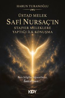 Üstad Melek Safi Nursaç'ın Stajyer Meleklere Yaptığı İlk Konuşma