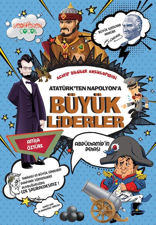 Atatürk'ten Napolyon'a Büyük Liderler