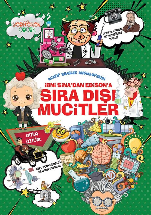 İbni Sina'dan Edison'a Sıra Dışı Mucitler