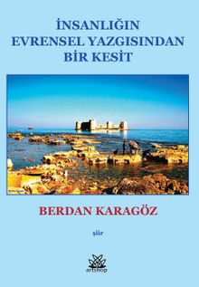 İnsanlığın Evrensel Yazgısından Bir Kesit