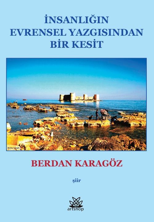 İnsanlığın Evrensel Yazgısından Bir Kesit