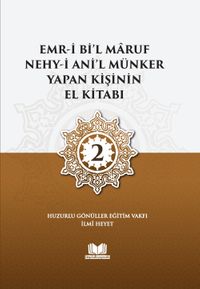 Emri Bil Maruf Nehyi Anil Münker Yapan Kişinin El Kitabı