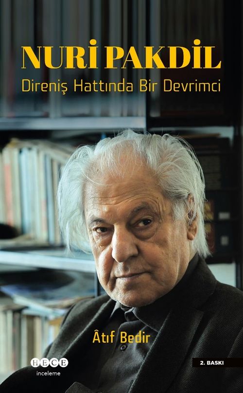 Nuri Pakdil & Direniş Hattında Bir Devrimci