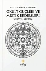 Okült Güçleri ve Mistik Erdemleri