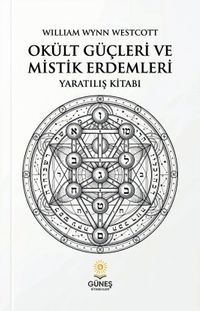 Okült Güçleri ve Mistik Erdemleri