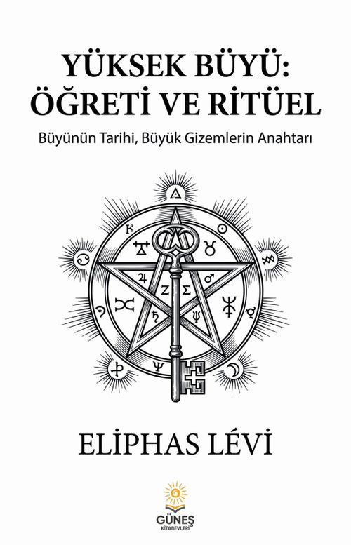 Yüksek Büyü: Öğreti ve Ritüel