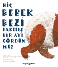 Hiç Bebek Bezi Takmış Bir Ayı Gördün mü?