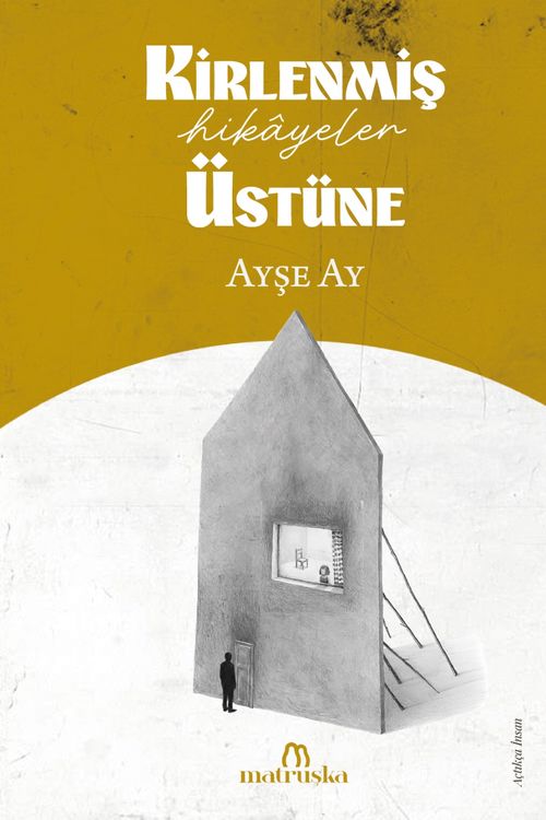 Kirlenmiş Hikayeler Üstüne