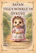 Bayan Tiggy-Winkle'ın Öyküsü