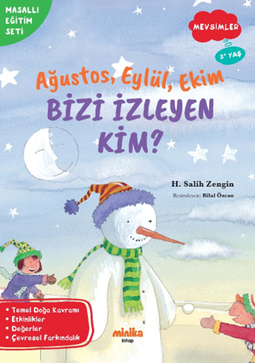 Ağustos, Eylül, Ekim Bizi İzleyen Kim?
