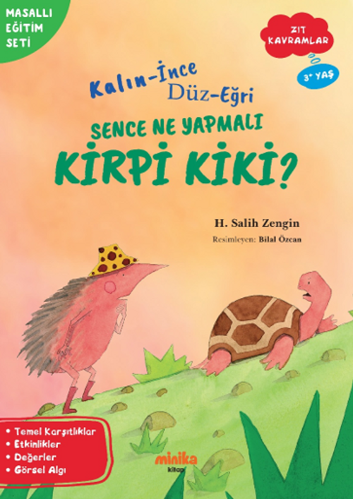 Kalın-İnce, Düz-Eğri Sence Ne Yapmalı Kirpi Kiki?