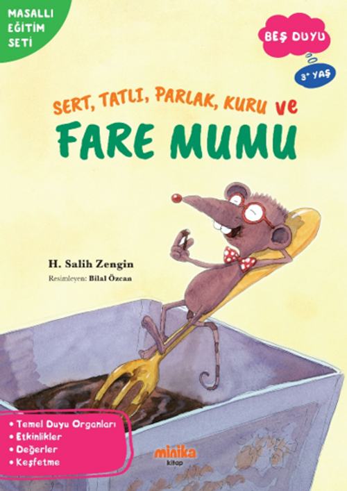 Sert, Tatlı, Parlak, Kuru ve Fare Mumu
