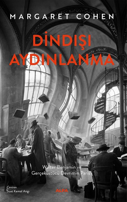 Dindışı Aydınlanma & Walter Benjamin ve Gerçeküstü Devrimin Paris'i