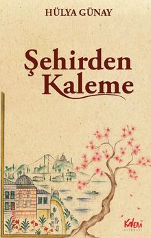Şehirden Kaleme