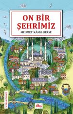 On Bir Şehrimiz