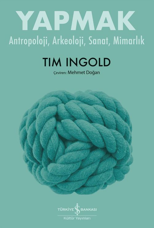 Yapmak & Antropoloji, Arkeoloji, Sanat, Mimarlık