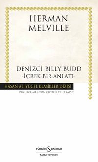 Denizci Billy Budd (Karton Kapak) & İçrek Bir Anlatı