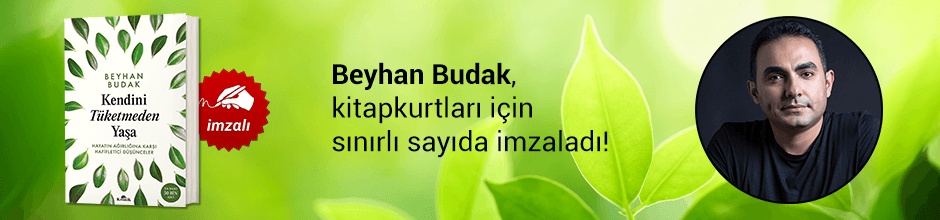 Beyhan Budak , "Kendini Tüketmeden Yaşa" kitabını Kitapkurtları için sınırlı sayıda imzaladı!