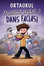 Ortaokul Talihsizlikleri 3 / Dans Faciası
