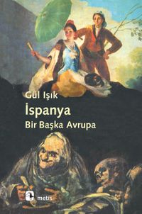 İspanya: Bir Başka Avrupa