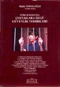 Türk Hukukunda Çocuklara Özgü Güvenlik Tedbirleri