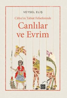 Cahız'ın Tabiat Felsefesinde Canlılar ve Evrim
