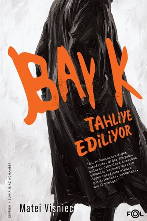 Bay K. Tahliye Ediliyor