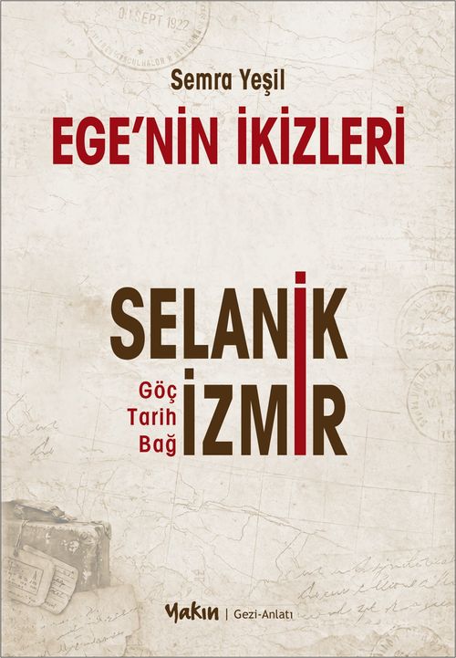Ege'nin İkizleri & Selanik ve İzmir