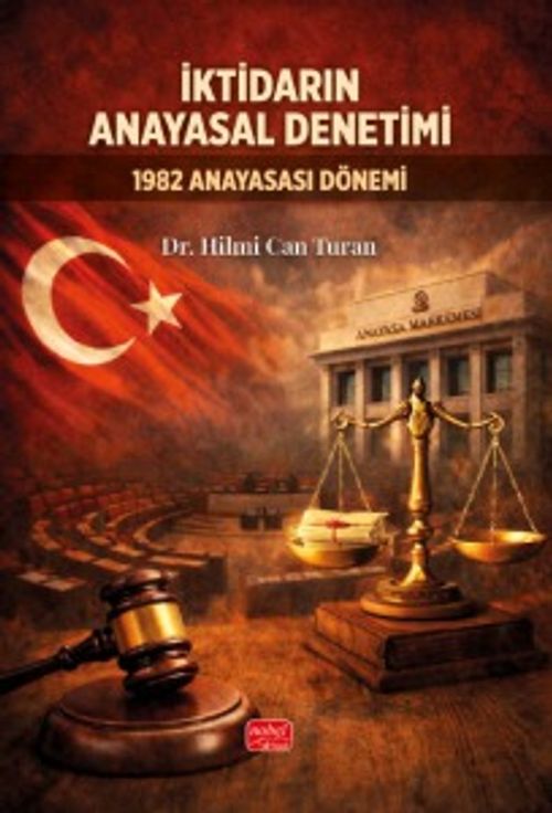İktidarın Anayasal Denetimi & 1982 Anayasası Dönemi