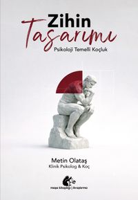 Zihin Tasarımı & Psikoloji Temelli Koçluk