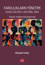 Farklılıkların Yönetimi Ulusal Kültür ve Kültürel Zeka & Türkiye-İngiltere Karşılaştırması