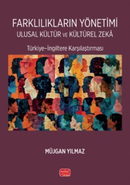 Farklılıkların Yönetimi Ulusal Kültür ve Kültürel Zeka & Türkiye-İngiltere Karşılaştırması