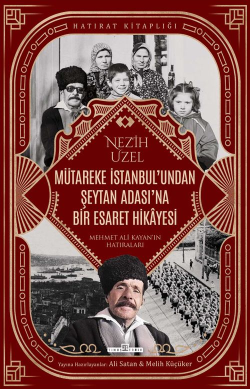 Mütareke İstanbul'undan Şeytan Adası'na Bir Esaret Hikayesi & Mehmet Ali Kayan'ın Hatıraları