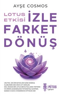 Lotus Etkisi: İzle Farket Dönüş